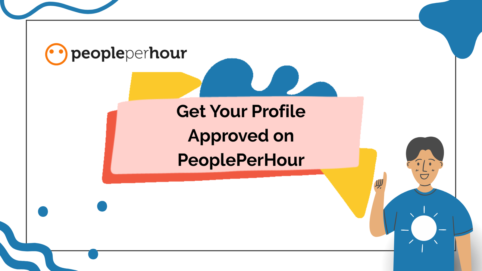 How to Create a PeoplePerHour Account and Get Your Profile Approved