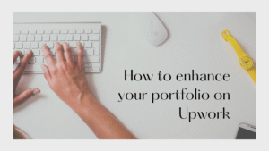 enhance your upwork profile 2025 update