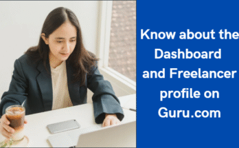 Features of the Guru.com Dashboard Every Freelancer Should Know